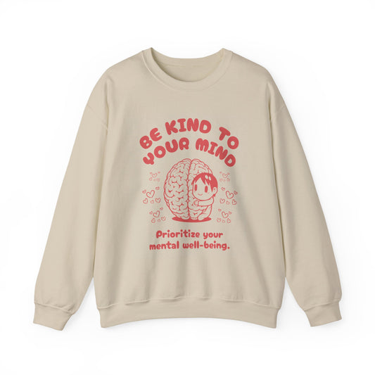 Be Kind to Your Mind Crewneck Sweatshirt