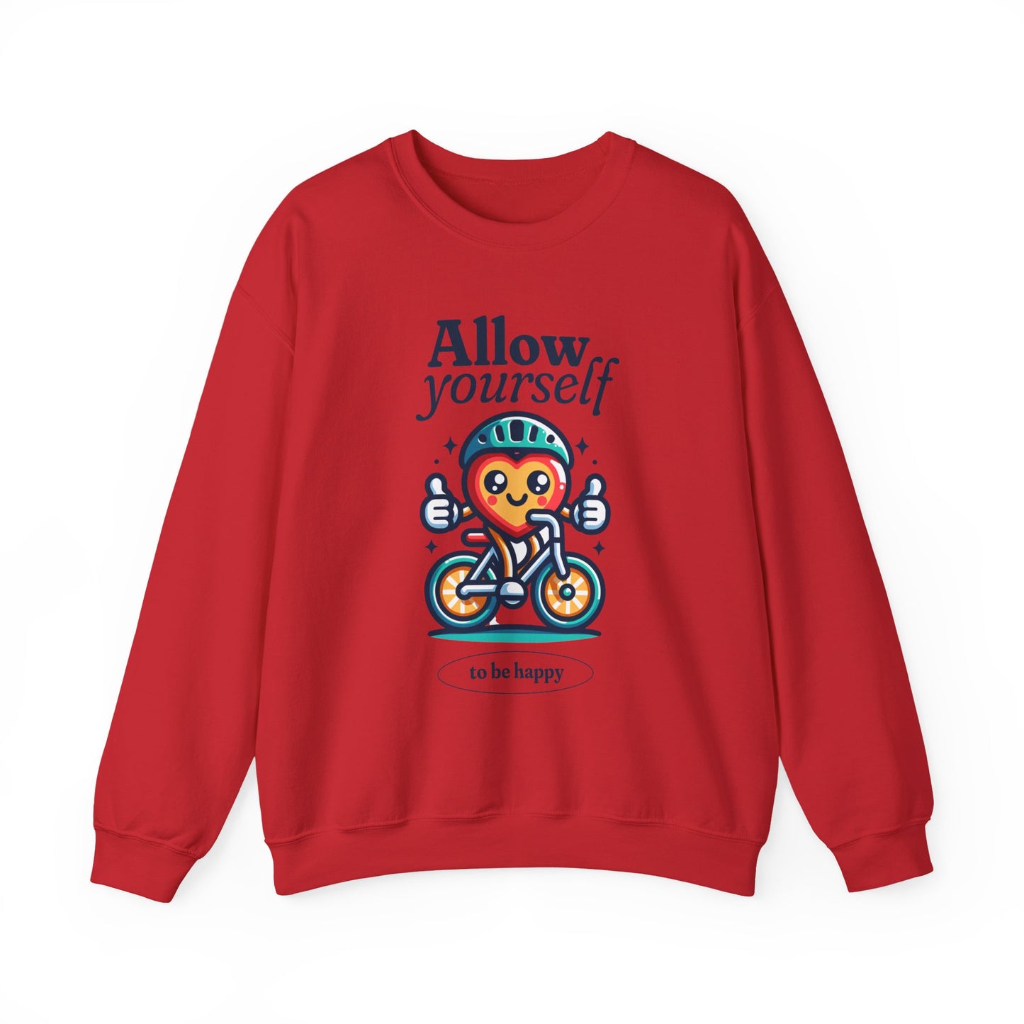 Allow Yourself to Be Happy Sweatshirt