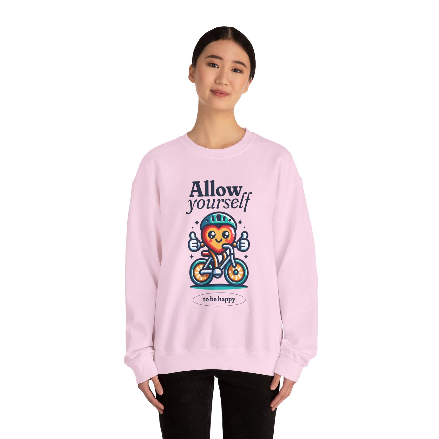 Allow Yourself to Be Happy Sweatshirt