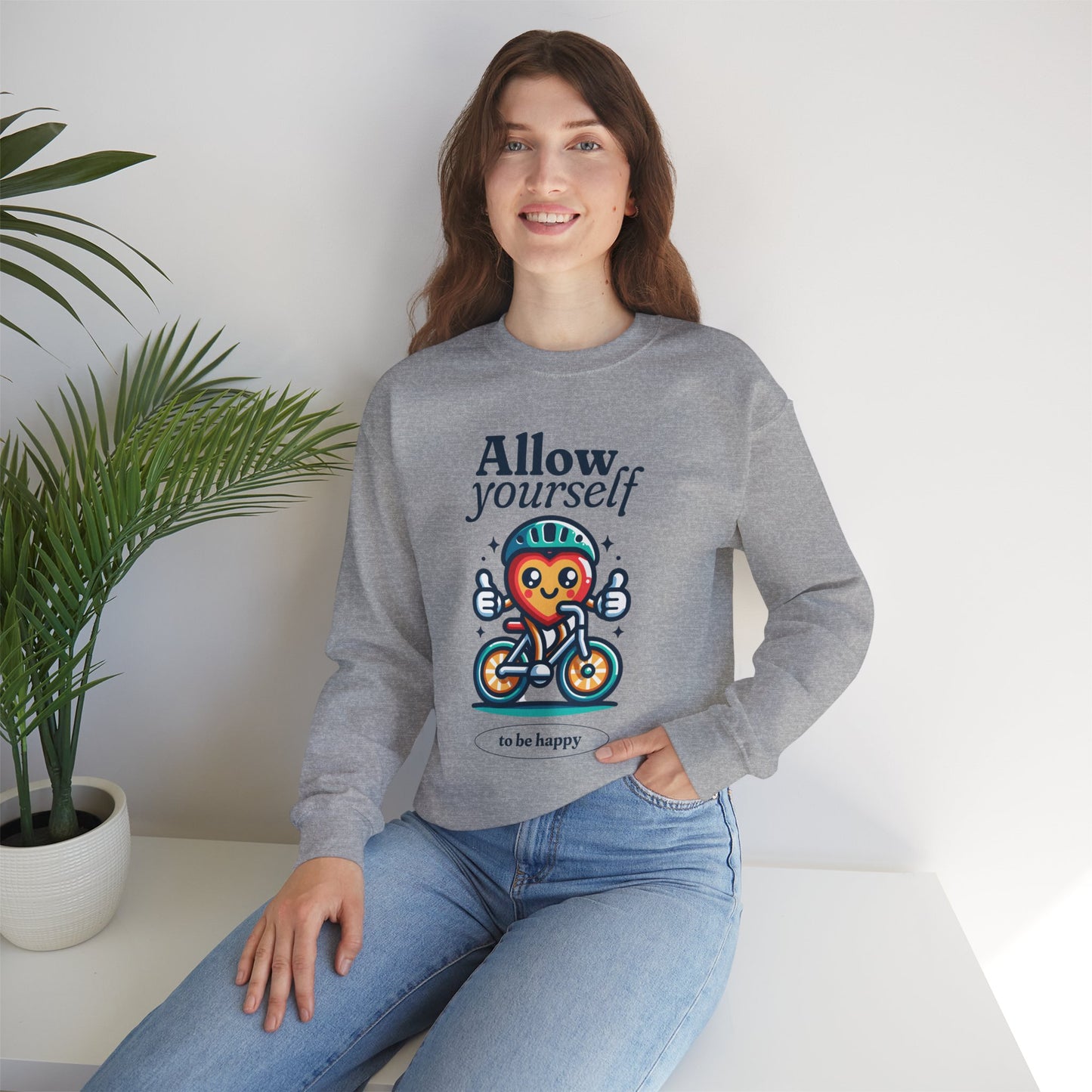 Allow Yourself to Be Happy Sweatshirt