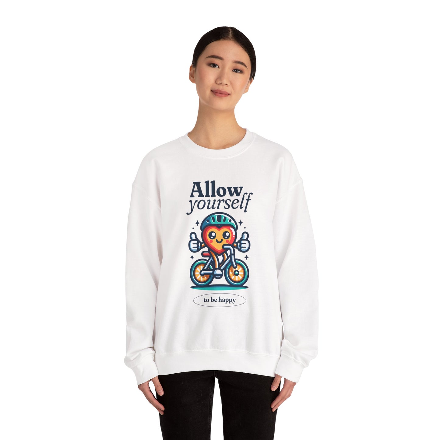 Allow Yourself to Be Happy Sweatshirt