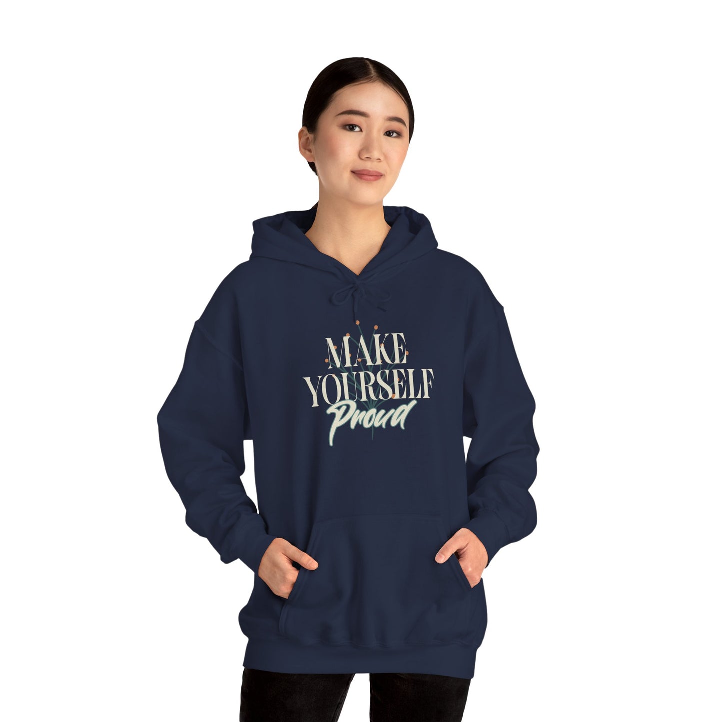 Make Yourself Proud Sweatshirt