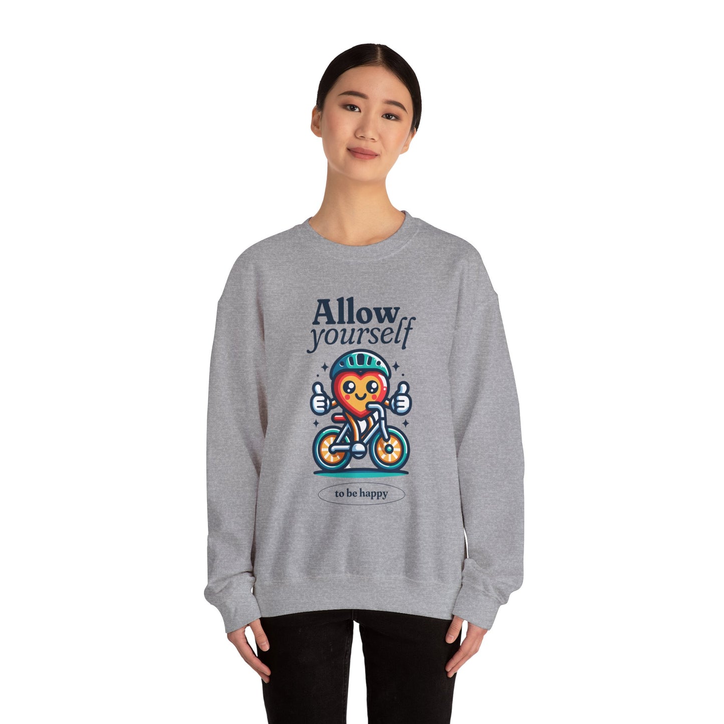 Allow Yourself to Be Happy Sweatshirt